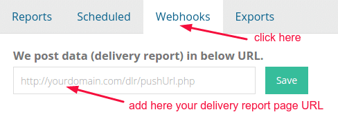 Choose webhooks in delivery reports